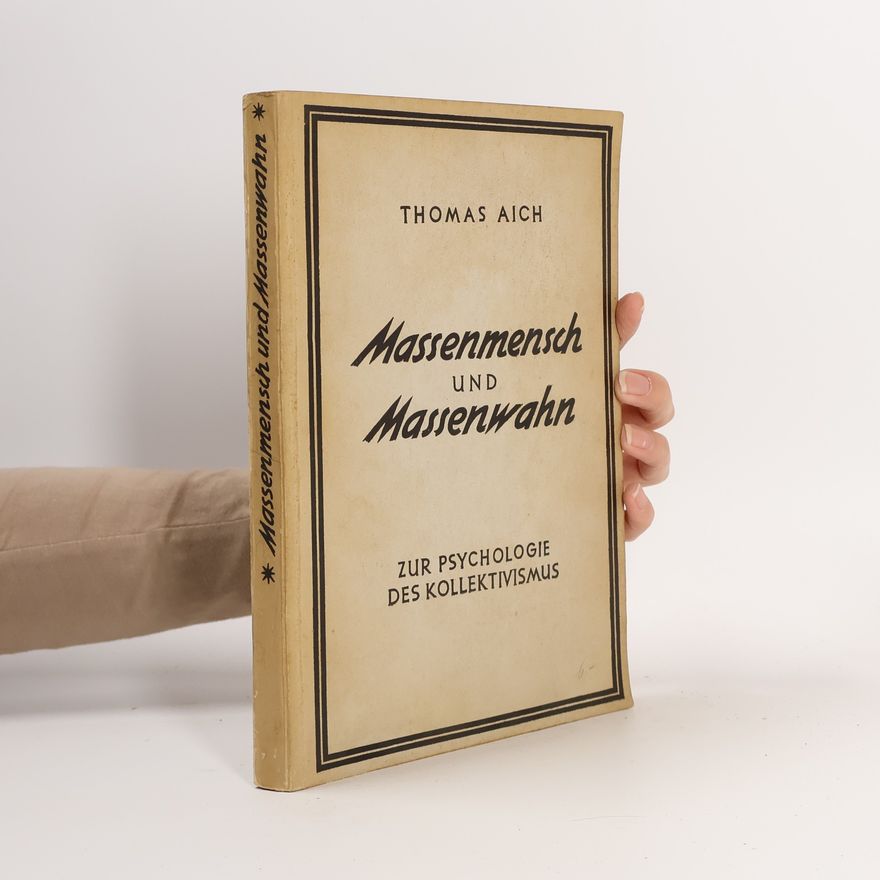 Thomas Aicher Massenmensch und massenwahn