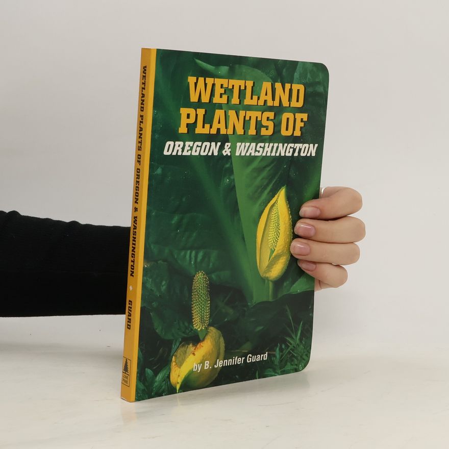 Trygve Steen Wetland Plants of Oregon and Washington