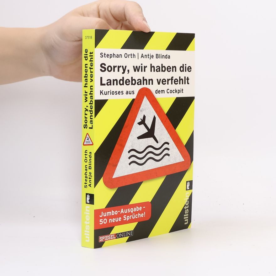 Stephan Orth Sorry, wir haben die Landebahn verfehlt