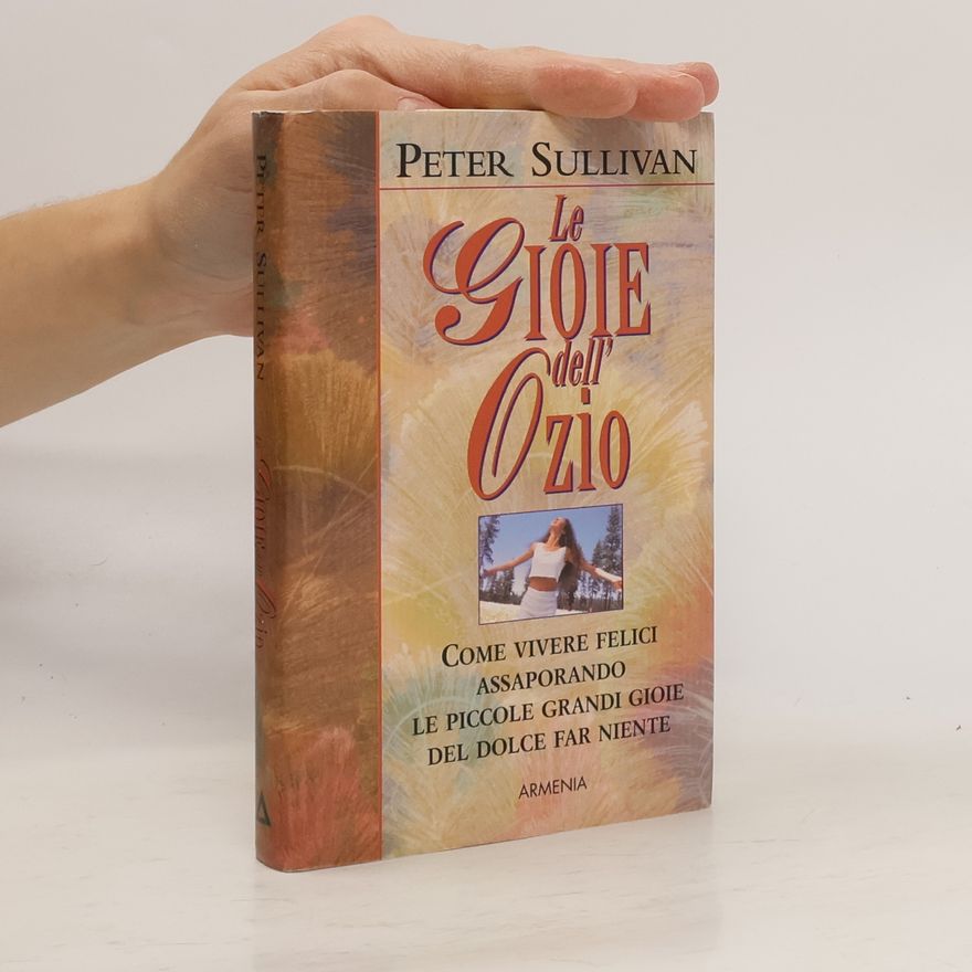 Peter Sullivan Le gioie dell'ozio