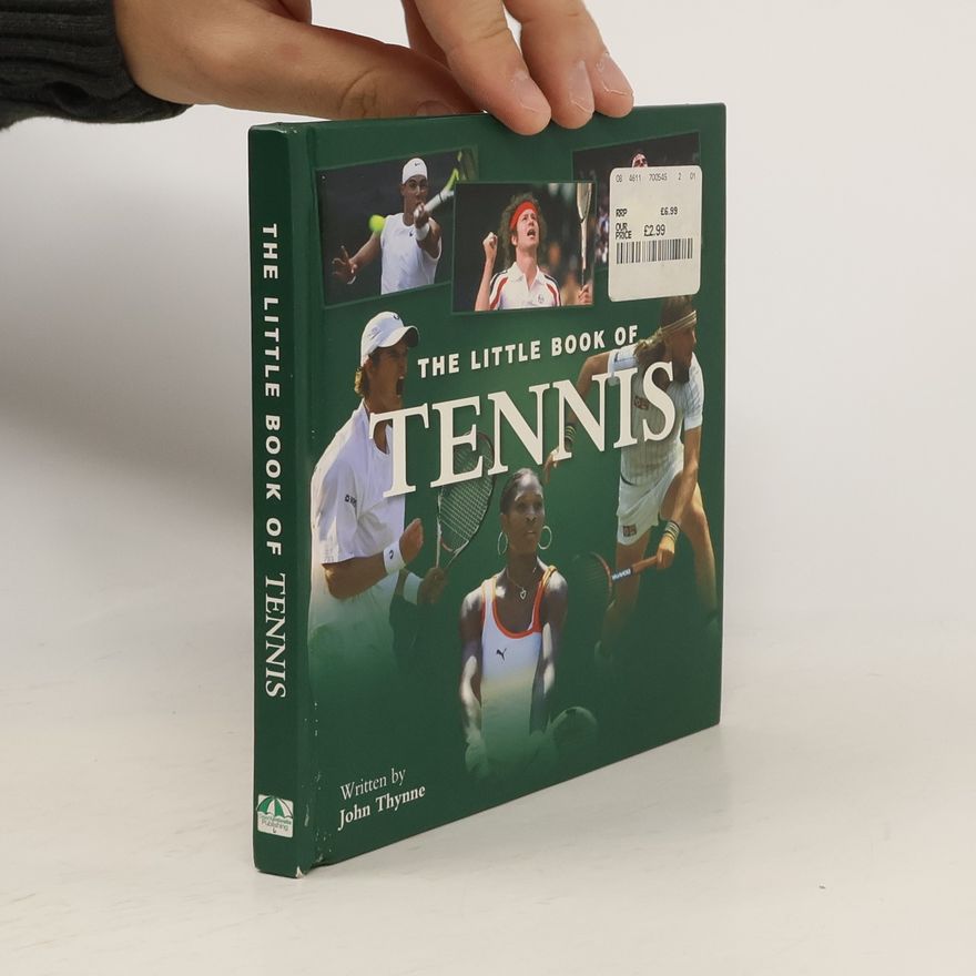 John Thynne The Little Book of Tennis