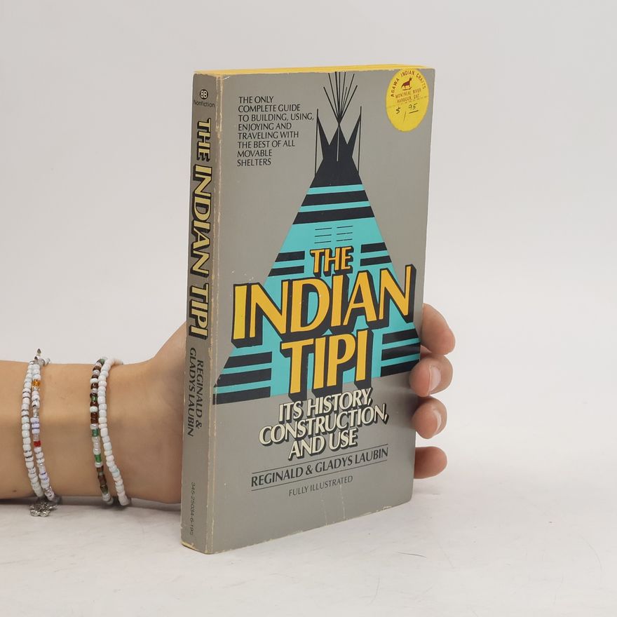 Gladys Laubin The Indian Tipi