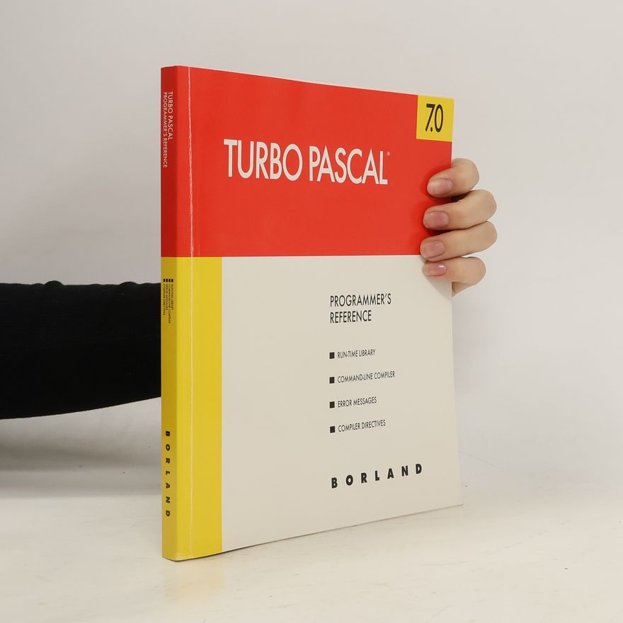 Kolektiv autorů Turbo Pascal 7.0 Programmer's Reference