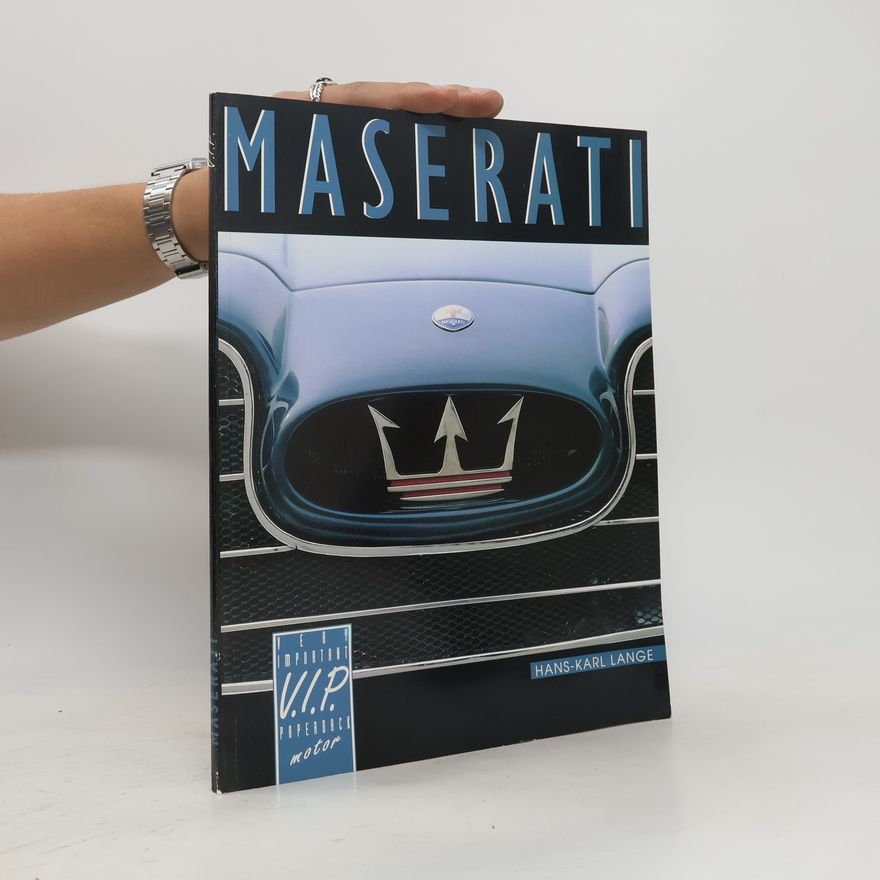 Hans-Karl Lange Maserati. Der andere italienische Sportwagen