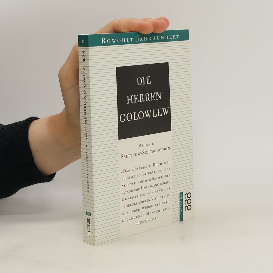 Mikhail Evgrafovich Saltykov Die Herren Golowlew. Roman
