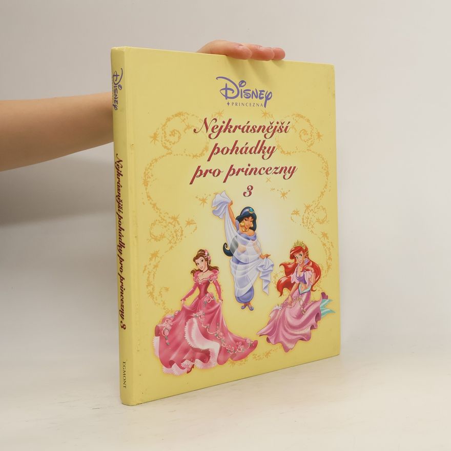 Walt Disney Nejkrásnější pohádky pro princezny 3