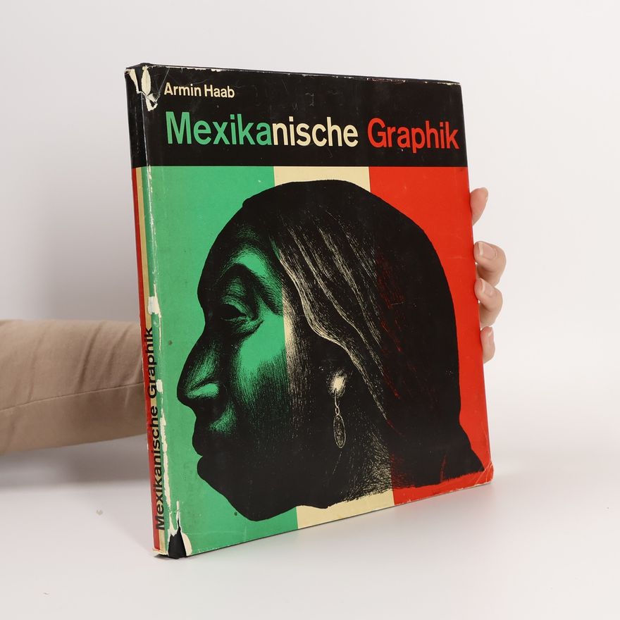 Armin Haab Mexikanische Graphik