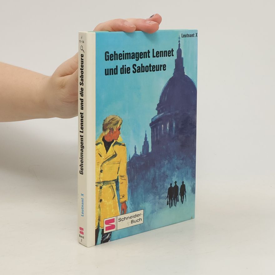 Lieutenant X Geheimagent Lennet und die Saboteure
