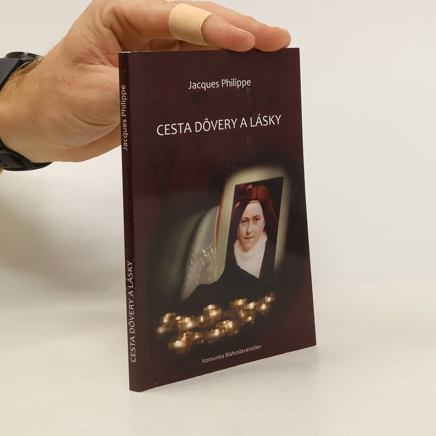 Jacques-Philippe Saint-Gérand Cesta dôvery a lásky