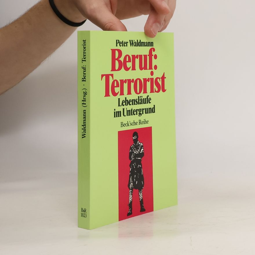 Peter Waldmann Beruf: Terrorist