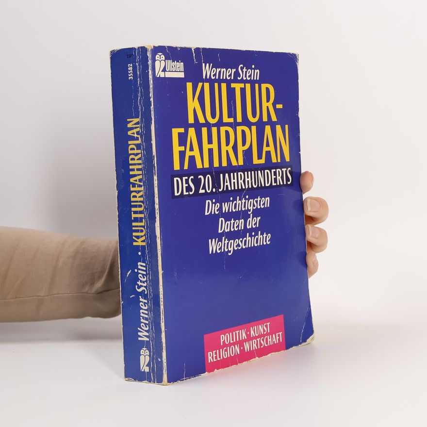 Werner Stein Kulturfahrplan des 20. Jahrhunderts