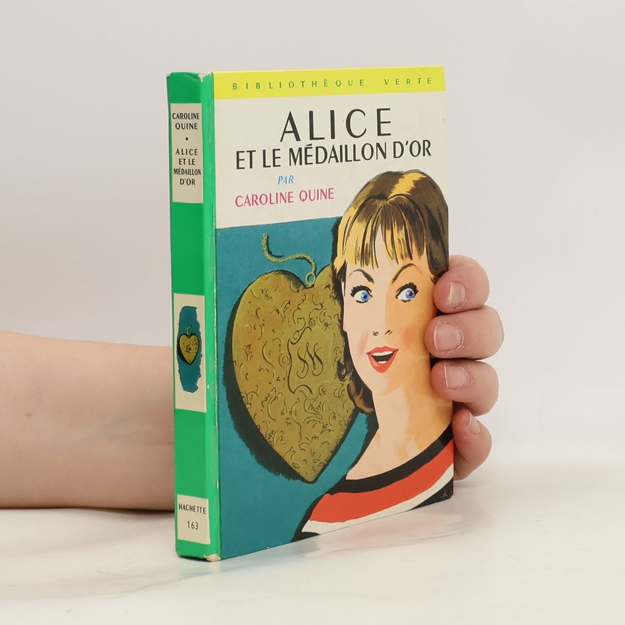 Caroline Quine Alice et le médaillon d'or
