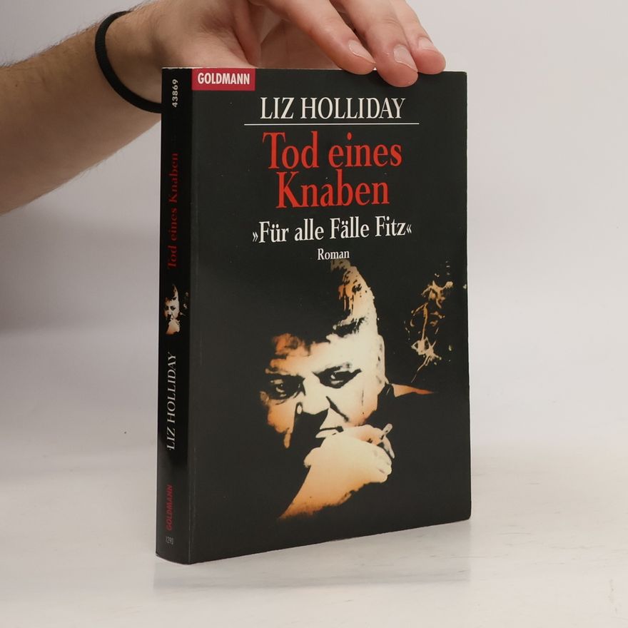 Liz Holliday Für alle Fälle Fitz. Tod eines Knaben