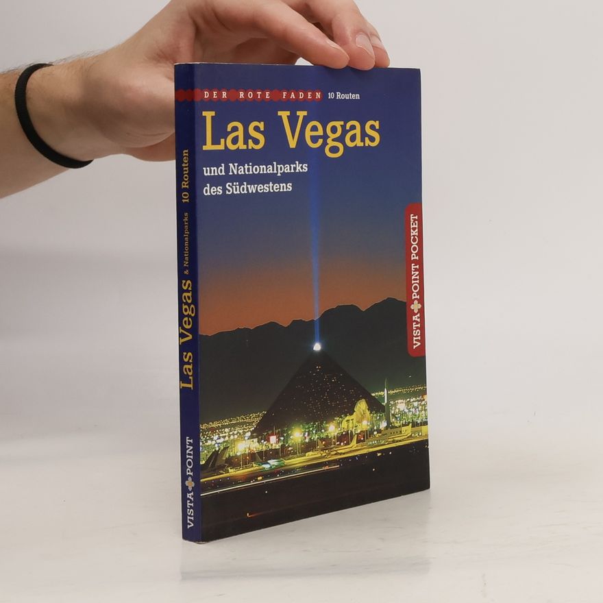 Horst Schmidt-Brümmer LasVegas und die Nationalparks des Südwestens