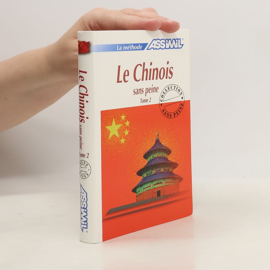 Kolektiv autorů Le chinois sans peine (tome 2)