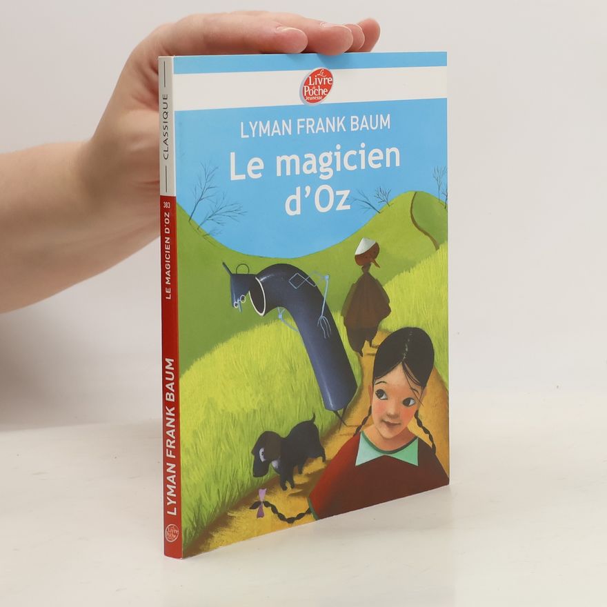 Lyman Frank Baum Livre de Poche Jeunesse - 383: Le magicien d'Oz - Texte intégral