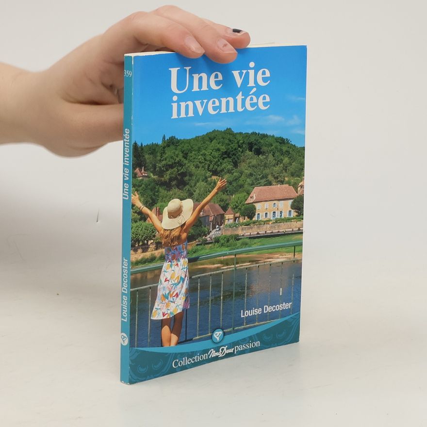 Louise Decoster  Une vie inventée