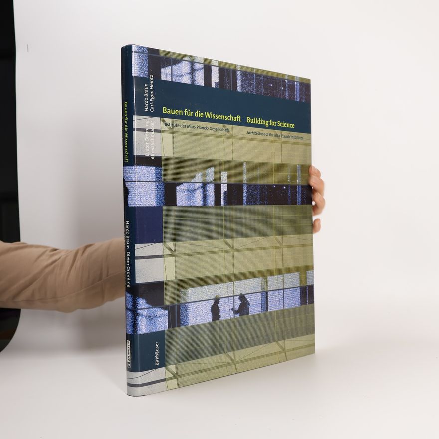 Carl-Egon Heintz Building for Science / Bauen für die Wissenschaft