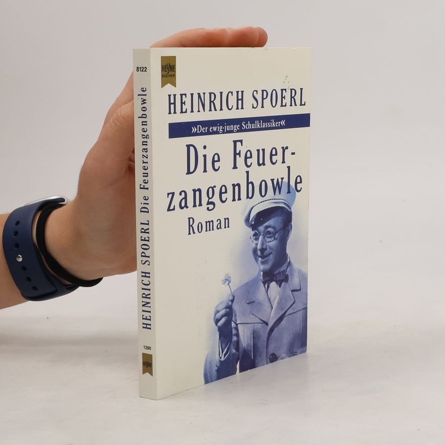 Heinrich Spoerl Die Feuerzangenbowle