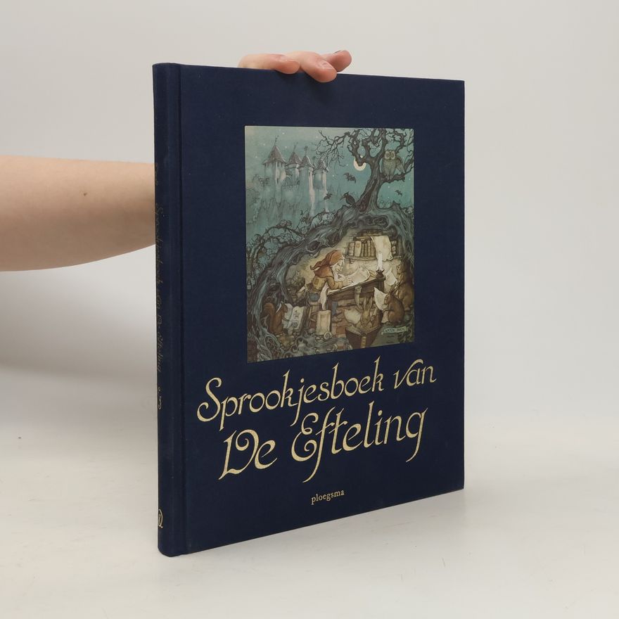 Collectif d'auteurs Het sprookjesboek van De Efteling