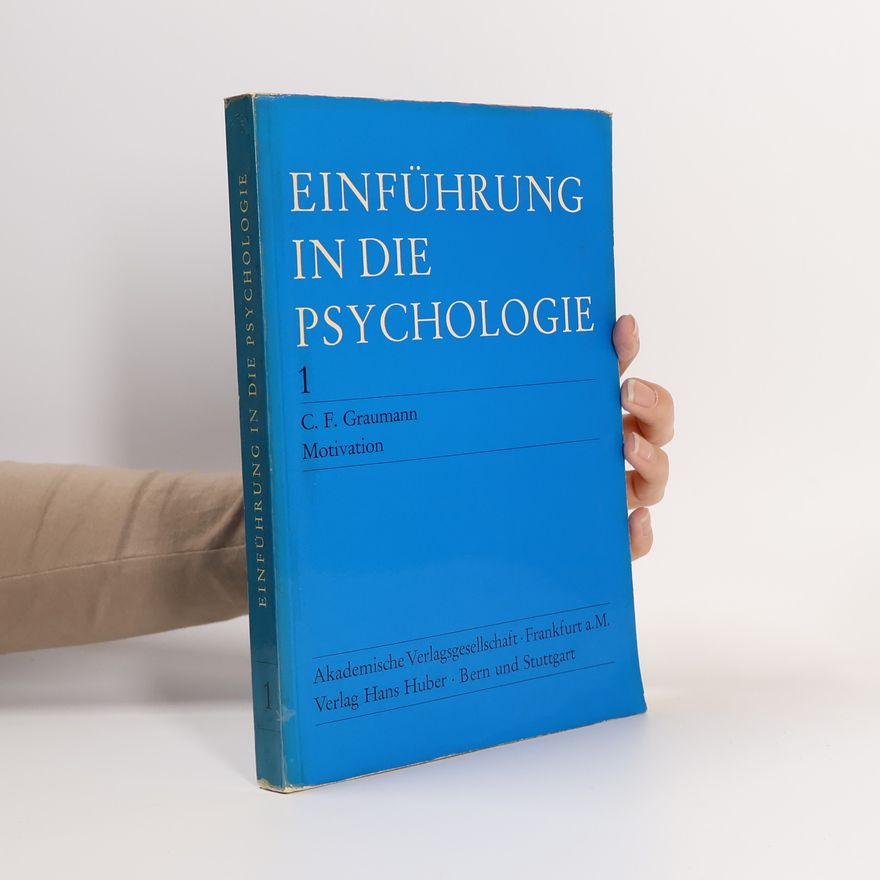 Carl F. Graumann Einführung in die Psychologie 1