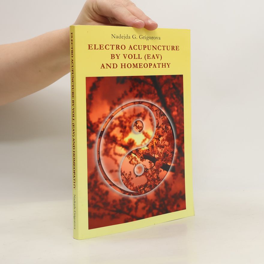 Nadejda G. Grigorova Electro Acupuncture By Voll (Eav) And Homeopathy