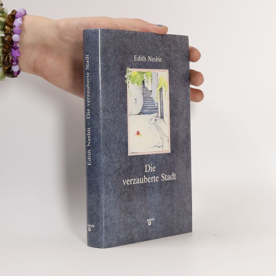Nesbit Edith Die verzauberte Stadt