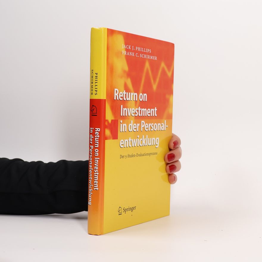 Frank C. Schirmer Return on Investment in der Personalentwicklung