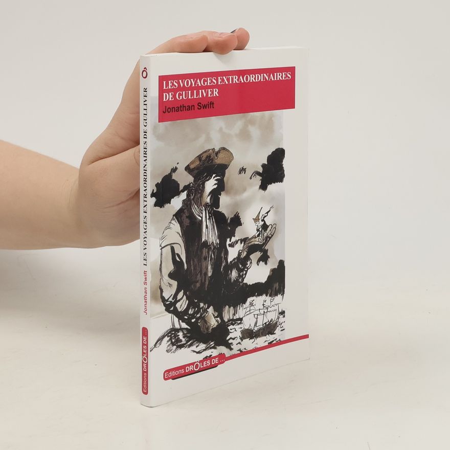 Jonathan Swift Les Voyages extraordinaires de Gulliver