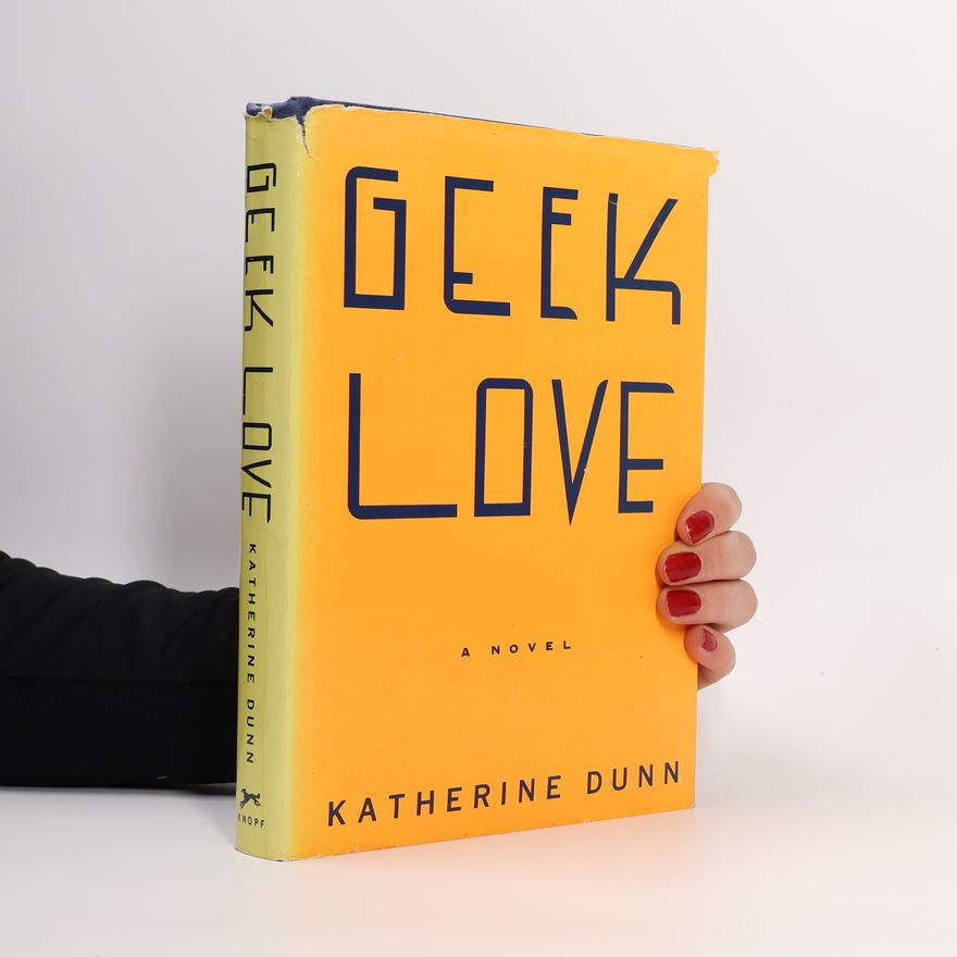 Katherine Dunn Geek Love