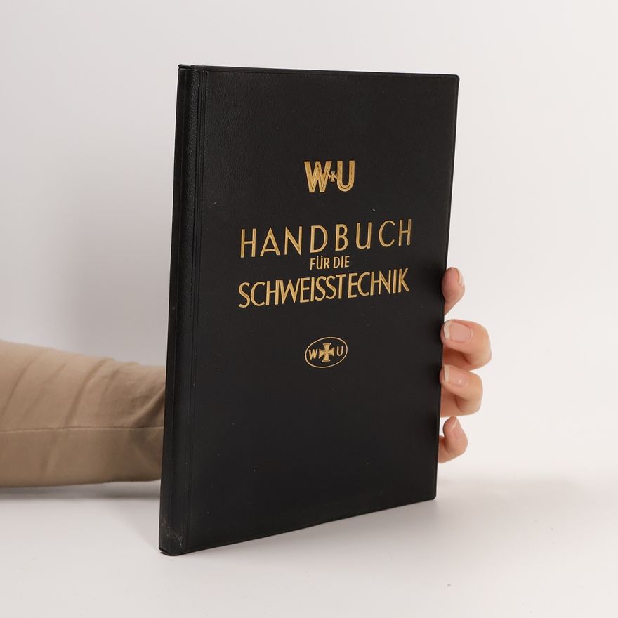 Autorenkollektiv Handbuch für die Schweißtechnik