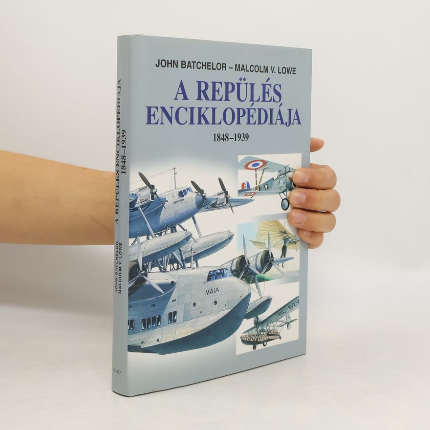 Malcolm V. Lowe A repülés enciklopédiája