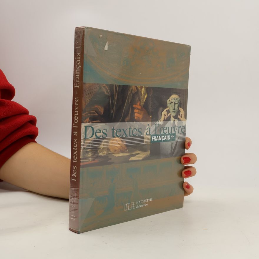 Marc Robert Des textes à l'oeuvre 1re - littérature - livre de l'élève - edition 2001