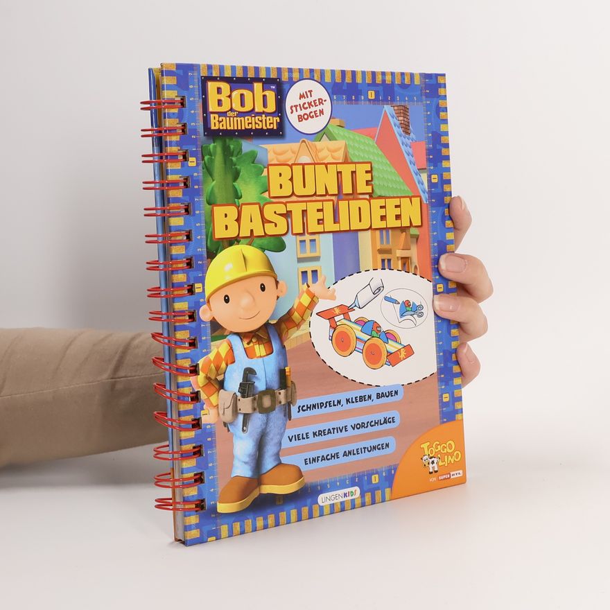 Autorenkollektiv Bob der Baumeister Bunte Bastelideen