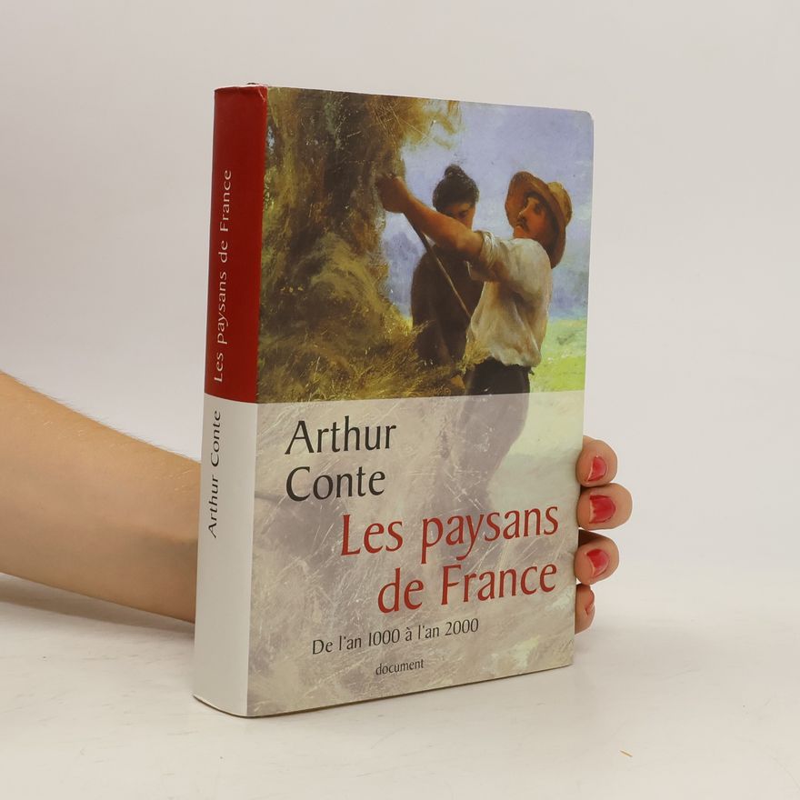 Arthur Conte Les paysans de France
