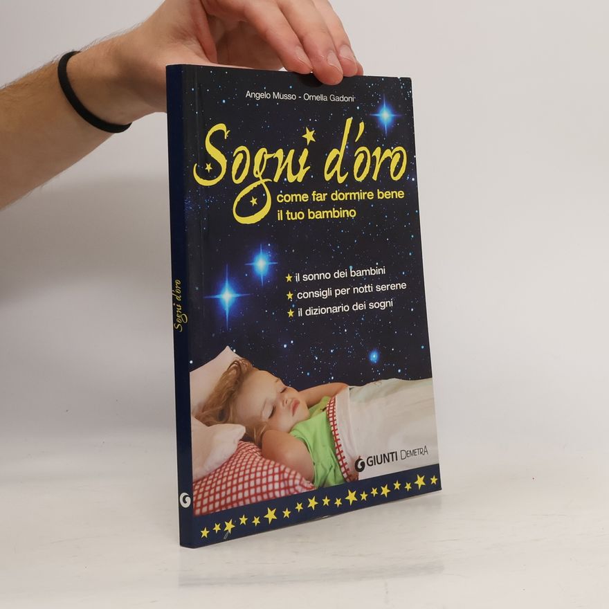 Ornella Gadoni  Sogni d'oro come far dormire bene il tuo bambino