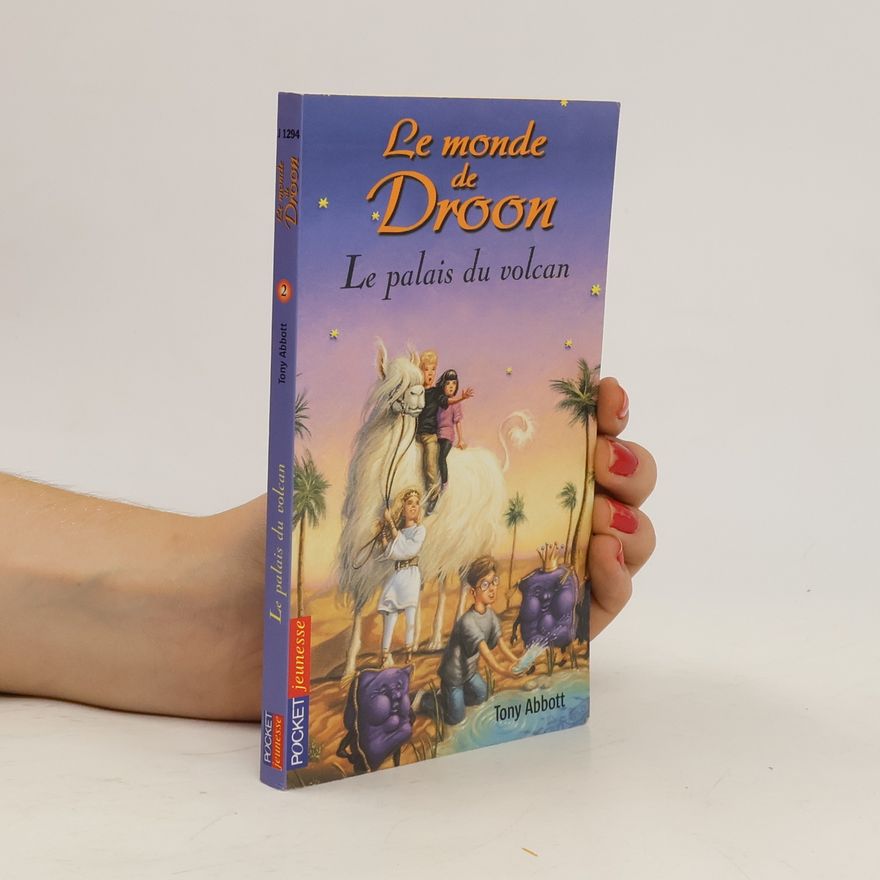 Nathalie Serval Le monde de Droon - 2: Le palais du volcan