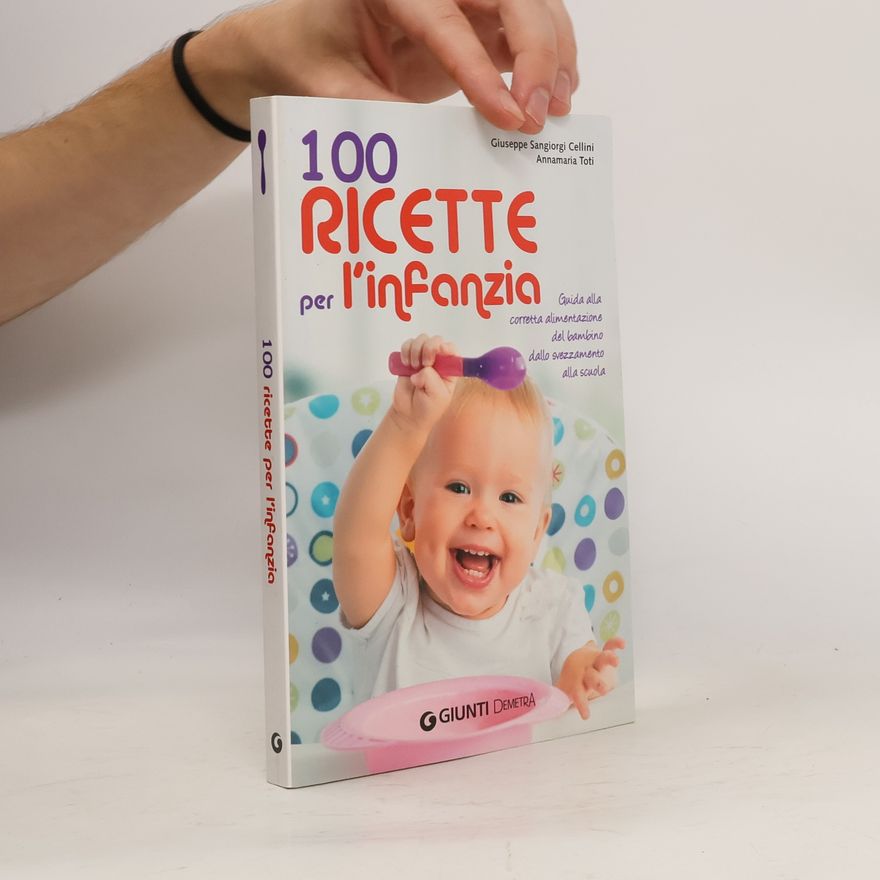Anna M. Toti 100 ricette per l'infanzia