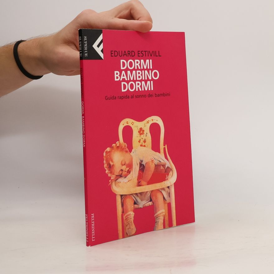 Eduard Estivill Dormi, bambino dormi