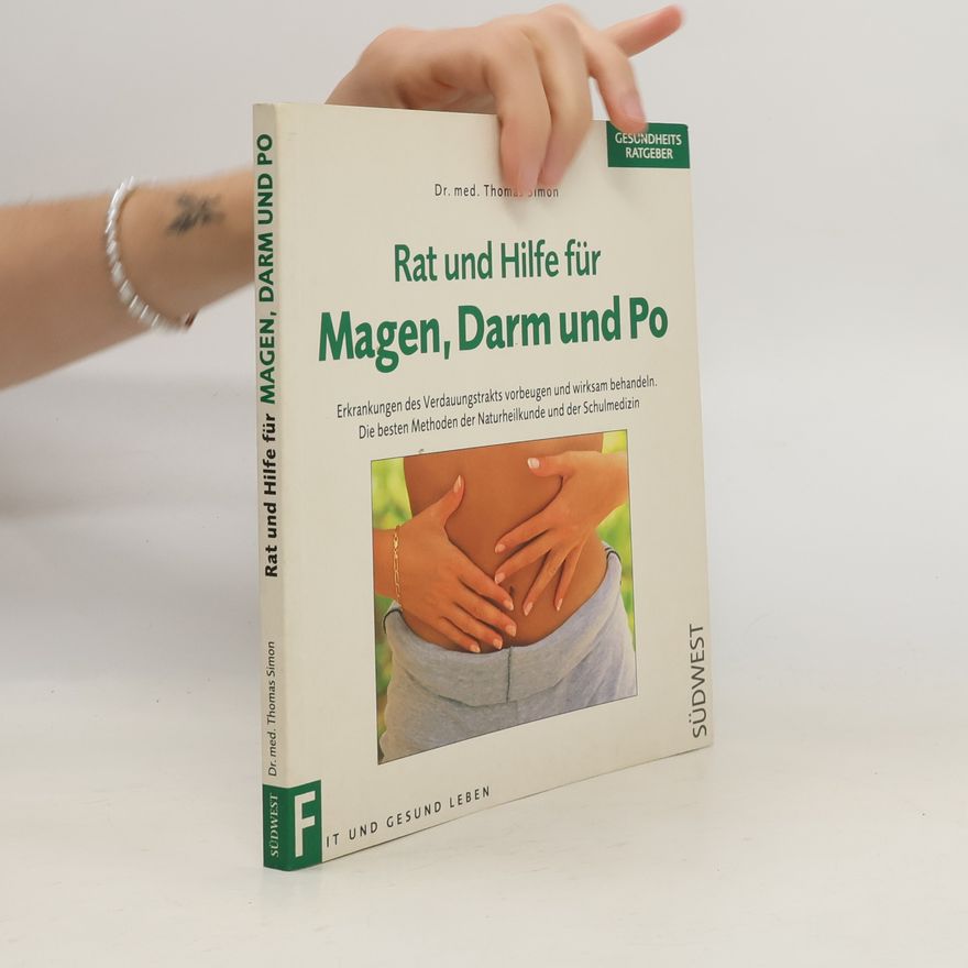 Thomas Simon Rat und Hilfe für Magen, Darm und Po