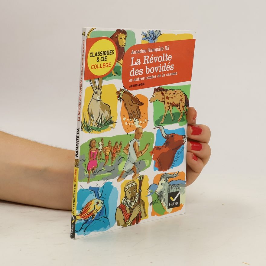 Amadou Hampâté Bâ La révolte des bovidés et autres contes de la savane