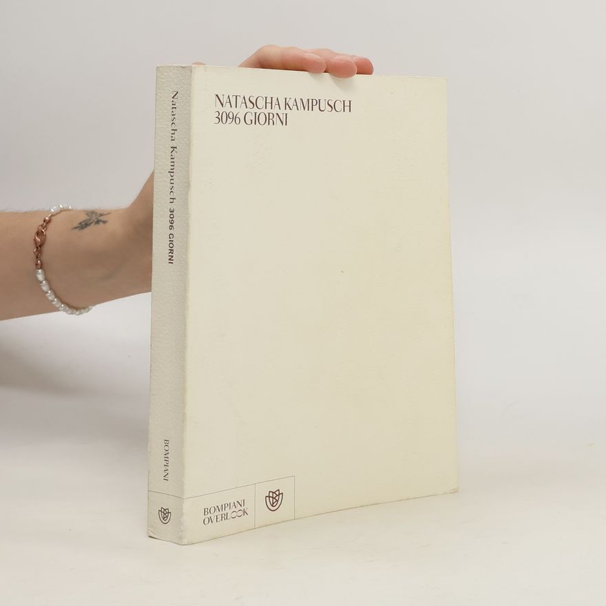 Natascha Kampusch 3096 giorni