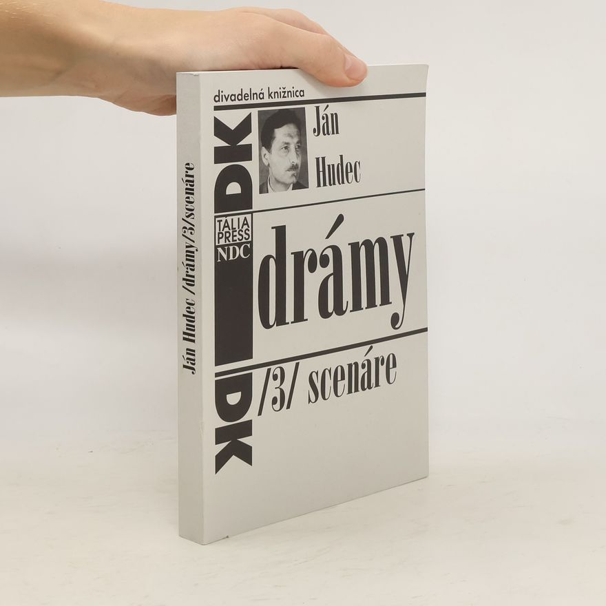 Ján Hudec Drámy. III., Scenáre