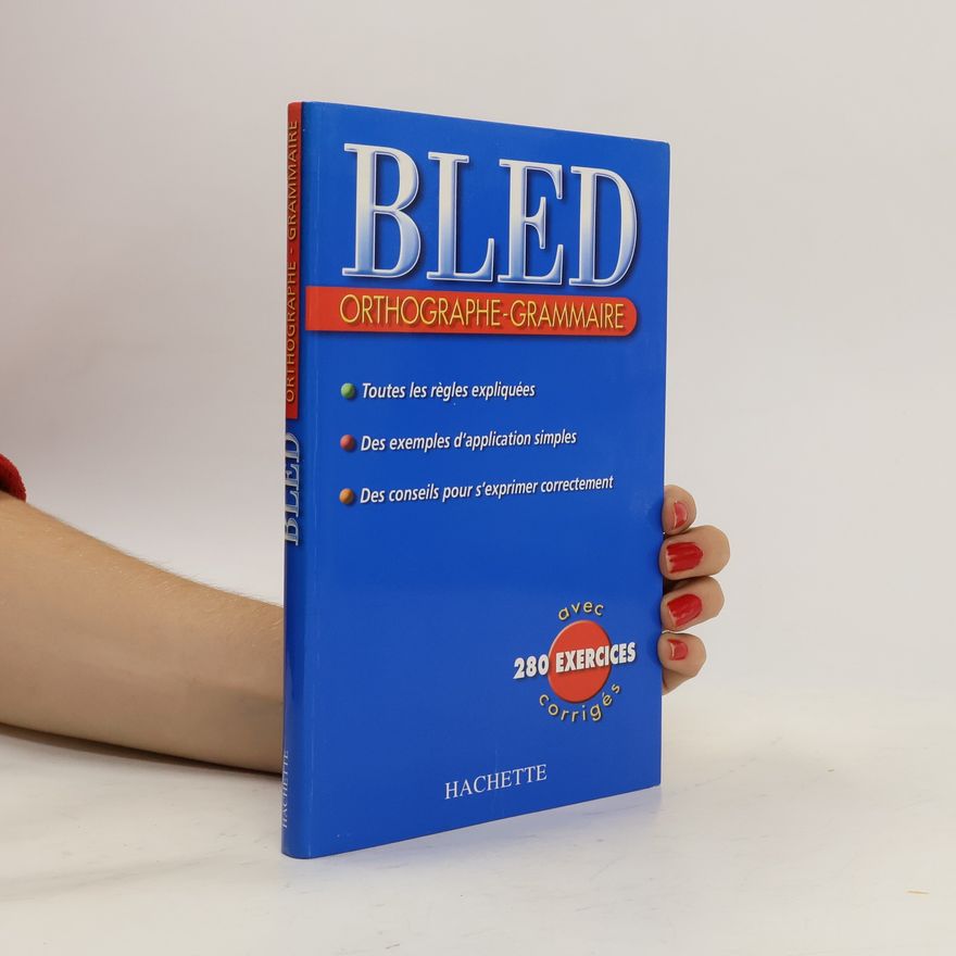 Odette Bled Bled orthographe-grammaire