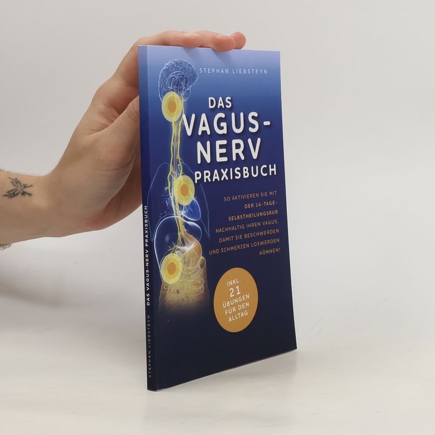 Stephan Liebsteyn Das Vagus Nerv Praxisbuch