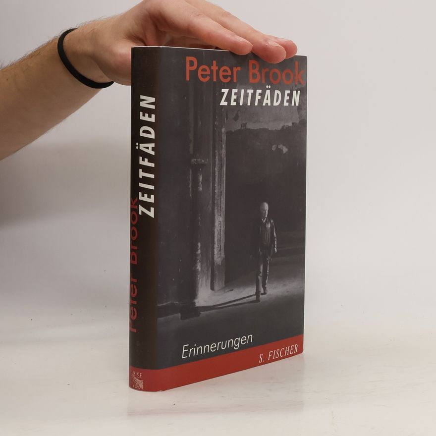 Peter Brook Zeitfäden
