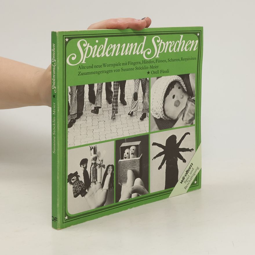Susanne Stöcklin-Meier Wir Eltern: Spiel und Beschäftigung: Spielen und Sprechen