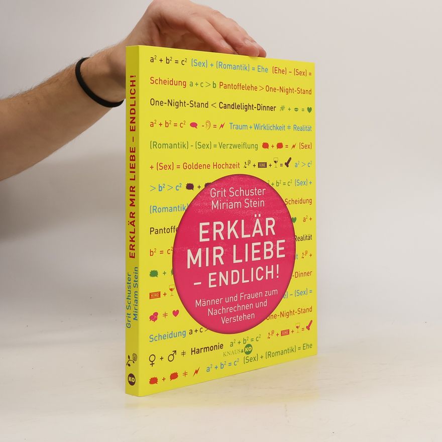 Grit Schuster Erklär mir Liebe - endlich!