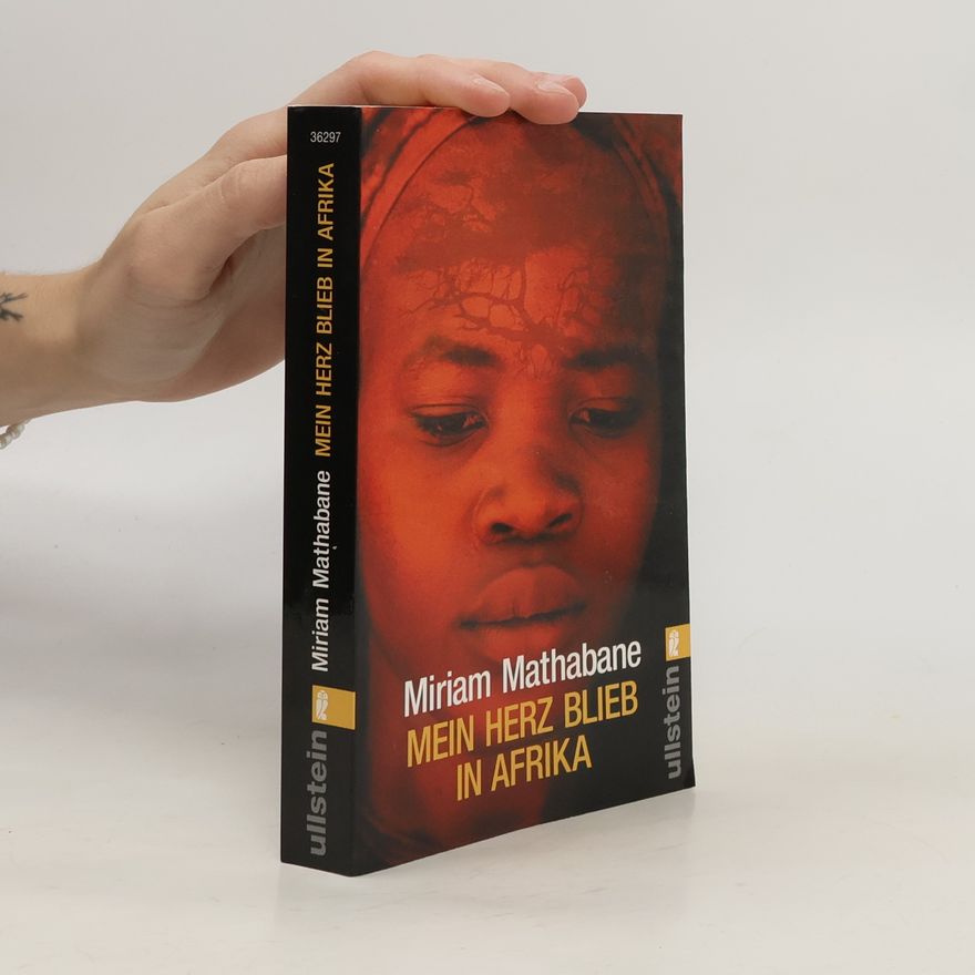 Miriam Mathabane Mein Herz blieb in Afrika