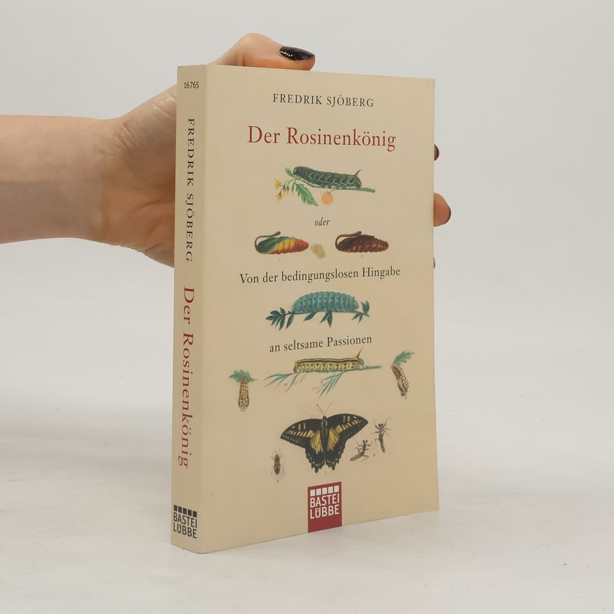 Fredrik Sjöberg Der Rosinenkönig